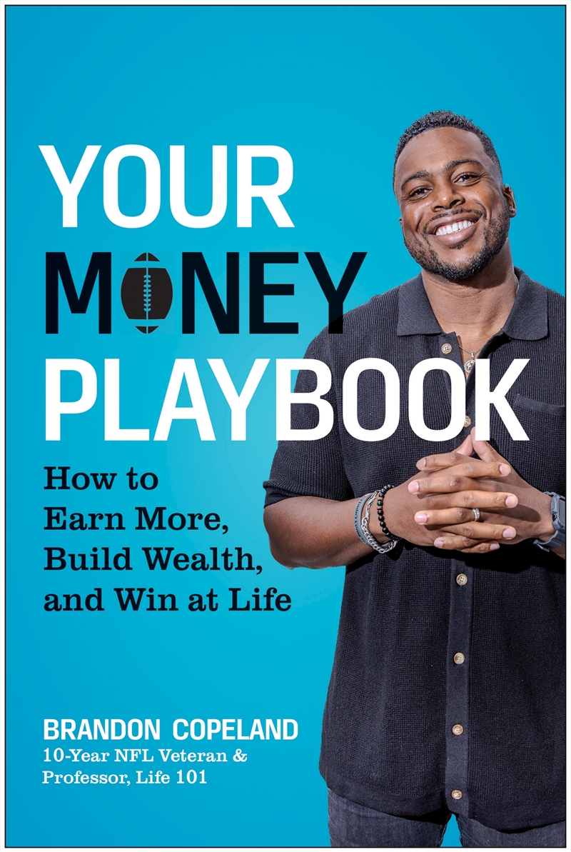 Your Money Playbook: How To Earn More, Build Wealth, And Win At Life/Product Detail/Business Leadership & Management