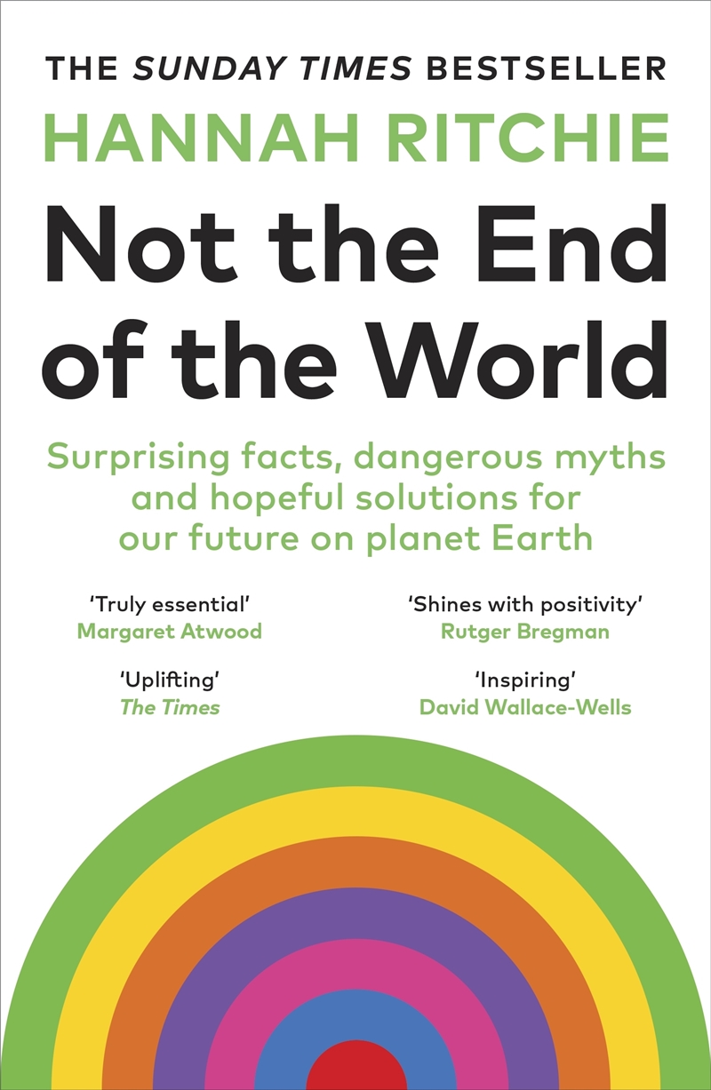 Not The End Of The World: How We Can Be The First Generation To Build A Sustainable Planet/Product Detail/Politics & Government