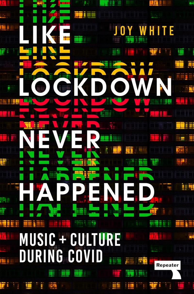 Like Lockdown Never Happened: Music And Culture During Covid/Product Detail/Arts & Entertainment