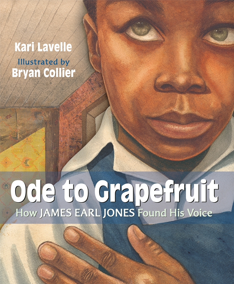 Ode To Grapefruit: How James Earl Jones Found His Voice/Product Detail/Early Childhood Fiction Books