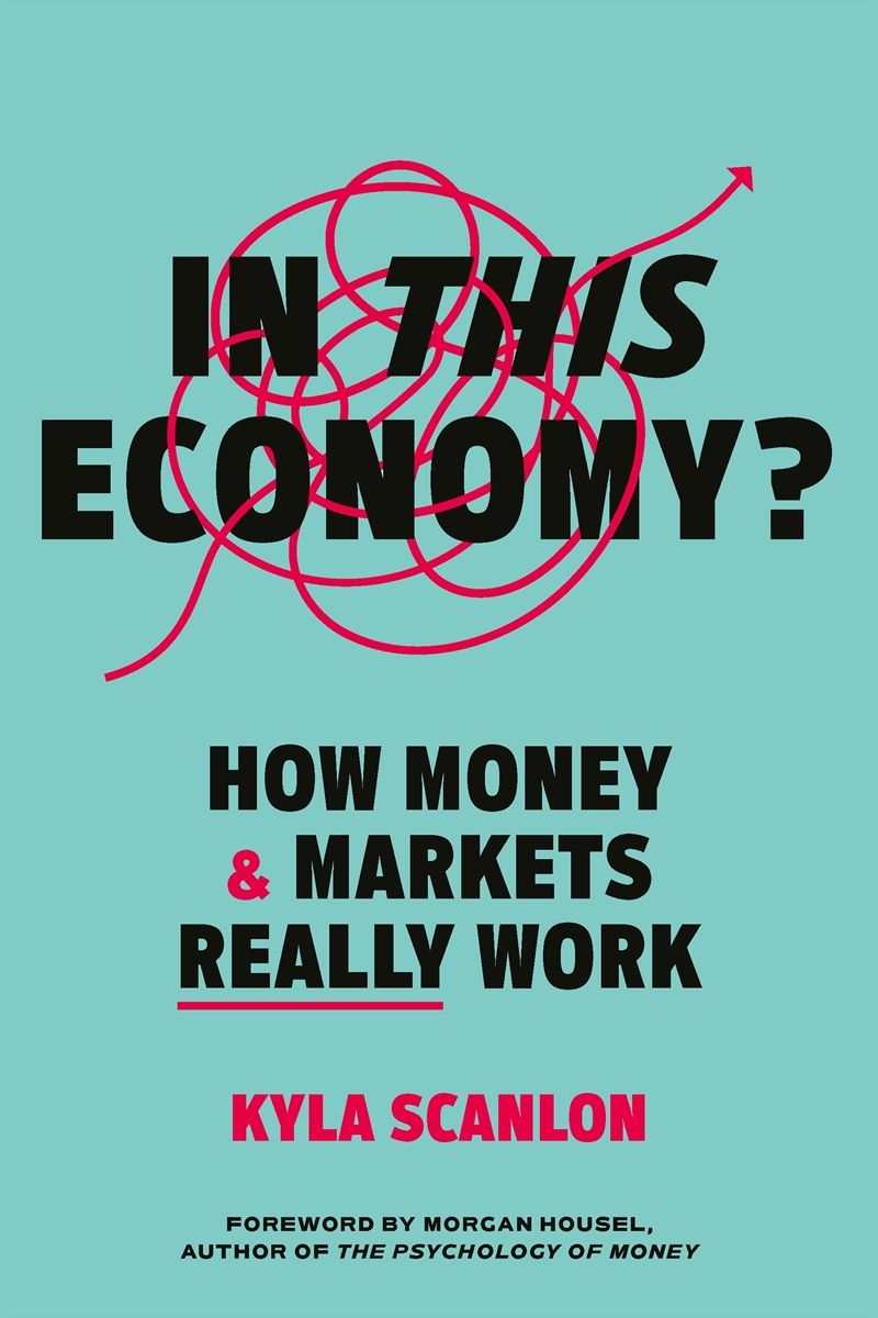 In This Economy?: How Money and Markets Really Work/Product Detail/Accounting & Finance