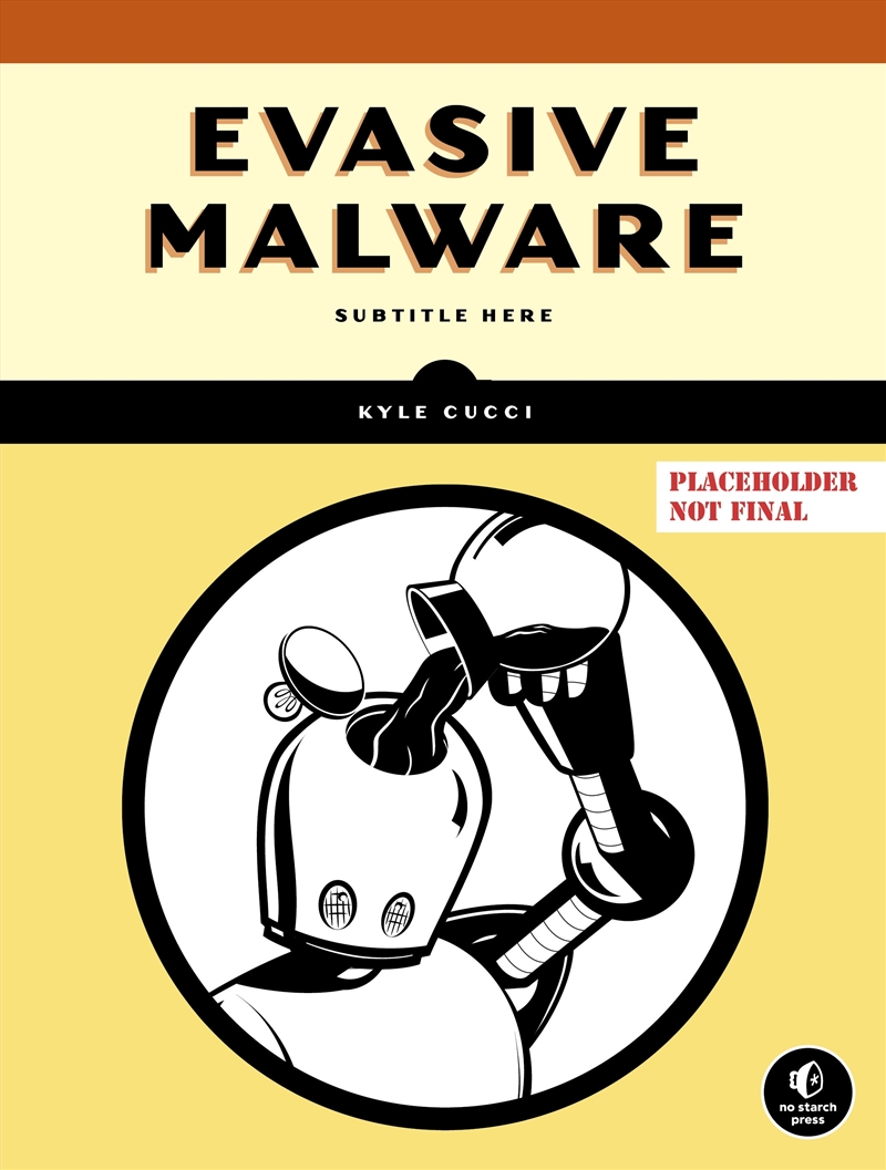 Evasive Malware: Understanding Deceptive and Self-Defending Threats/Product Detail/Technology & Engineering