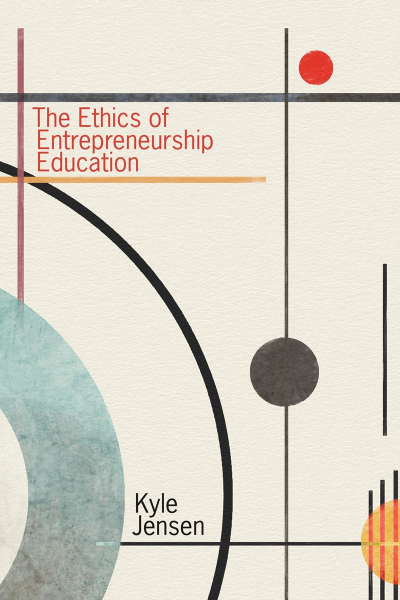 The Ethics Of Entrepreneurship Education/Product Detail/Business Leadership & Management