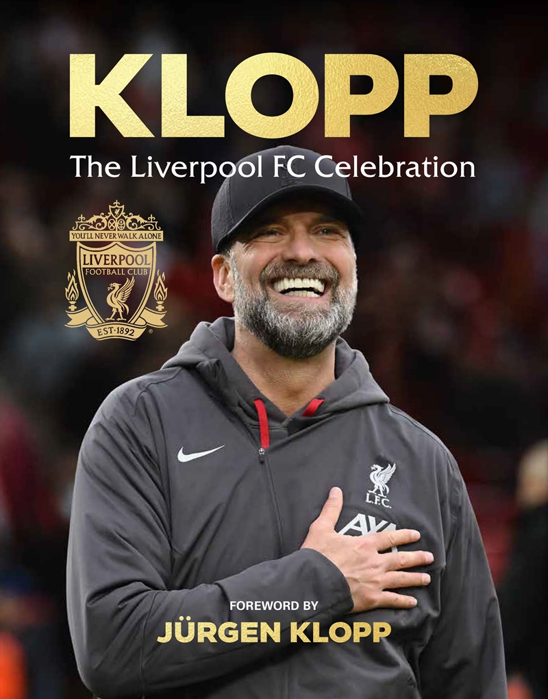 Klopp - The Liverpool Fc Celebration/Product Detail/Sport Biographies