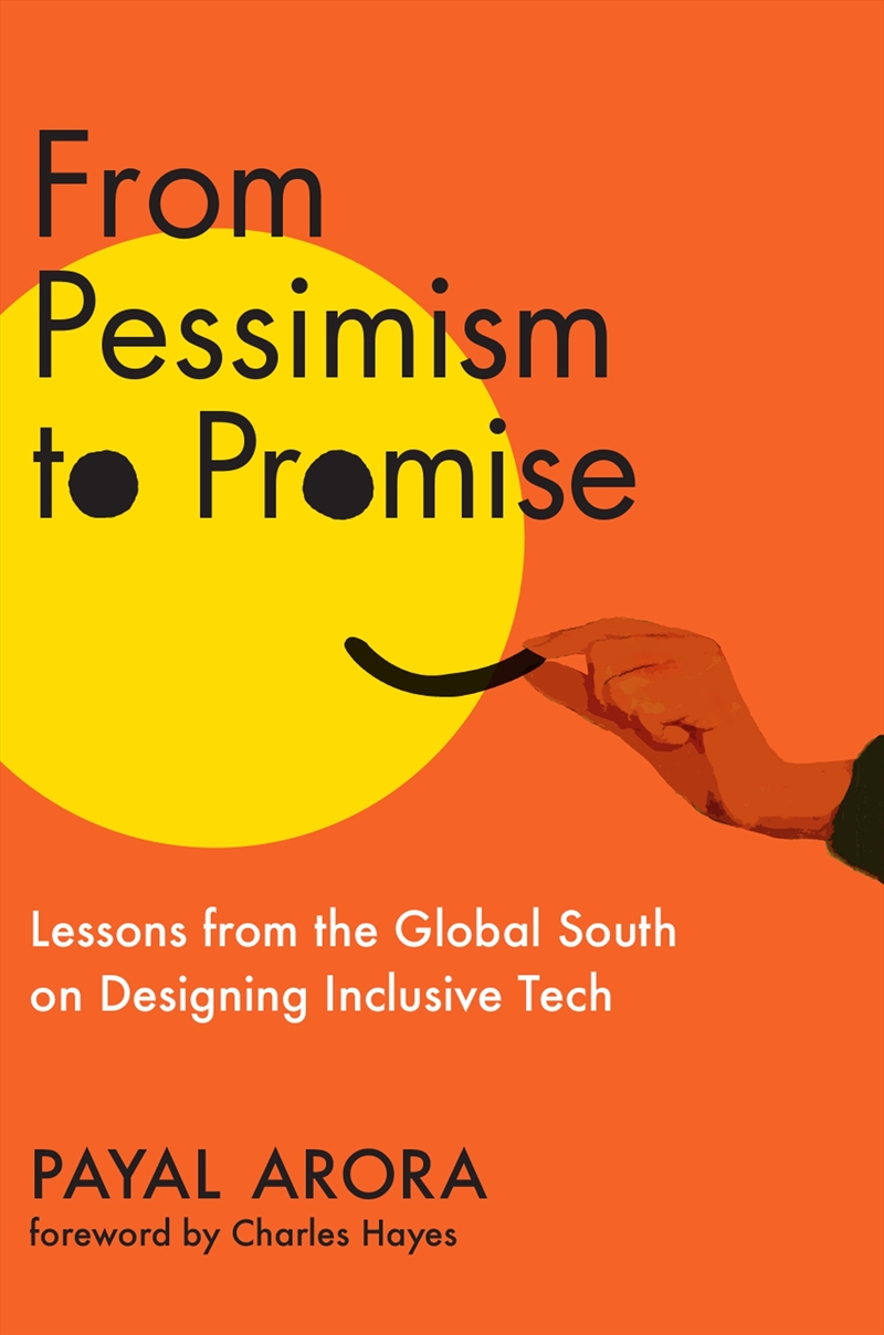 From Pessimism to Promise: Lessons from the Global South on Designing Inclusive Tech/Product Detail/Art