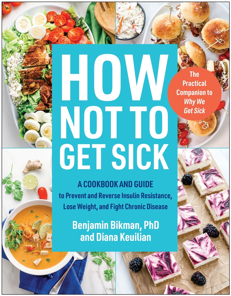 How Not To Get Sick: A Cookbook and Guide to Prevent and Reverse Insulin Resistance, Lose Weight, an/Product Detail/Recipes, Food & Drink