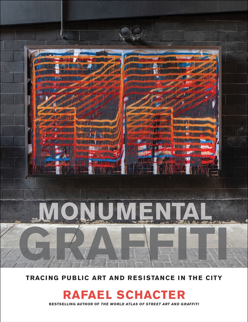 Monumental Graffiti: Tracing Public Art and Resistance in the City/Product Detail/Art