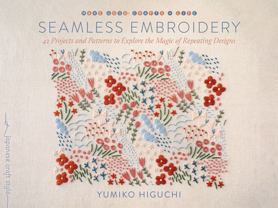 Seamless Embroidery: 42 Projects and Patterns to Explore the Magic of Repeating Designs/Product Detail/Crafts & Handiwork