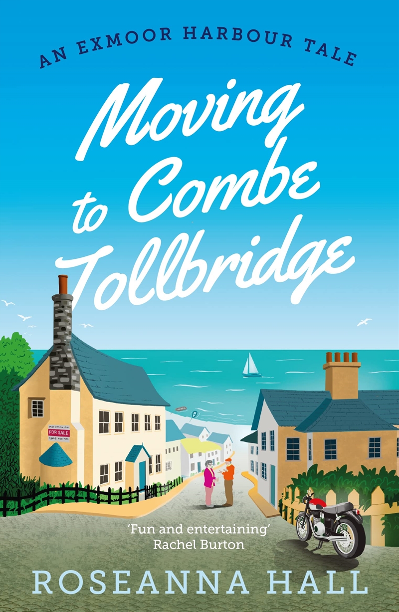 Moving To Combe Tollbridge (An Exmoor Harbour Tale)/Product Detail/General Fiction Books
