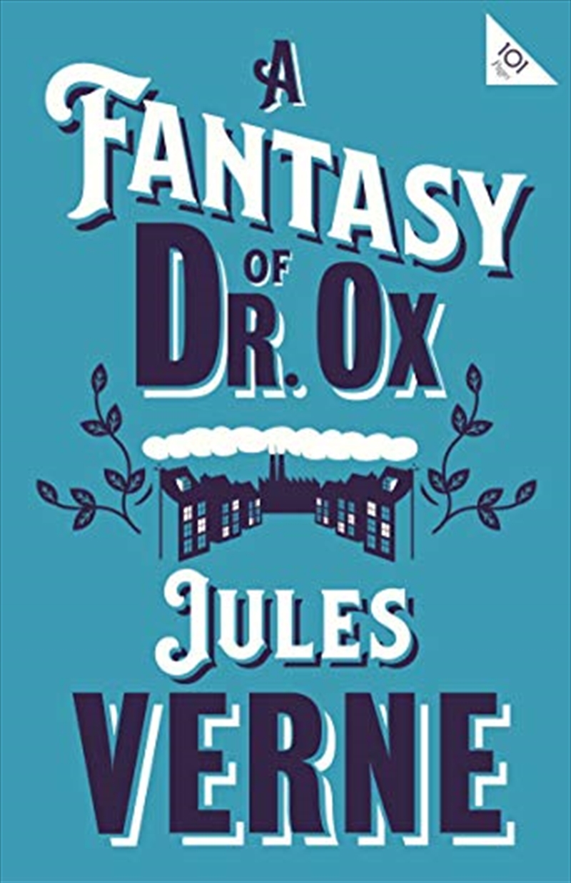 A Fantasy Of Dr Ox (Alma Classics 101 Pages)/Product Detail/General Fiction Books