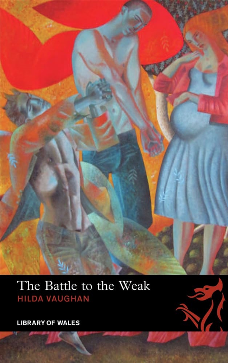The Battle To The Weak (Library Of Wales)/Product Detail/General Fiction Books