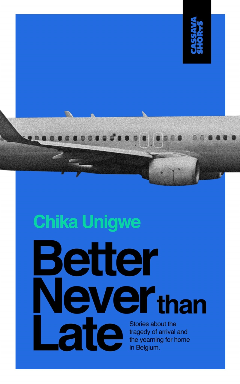 Better Never Than Late (Cassava Shorts)/Product Detail/General Fiction Books