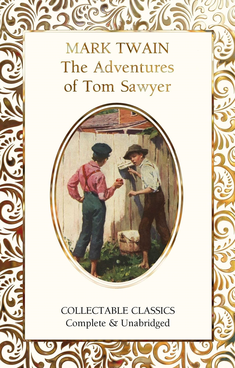The Adventures Of Tom Sawyer (Flame Tree Collectable Classics)/Product Detail/General Fiction Books