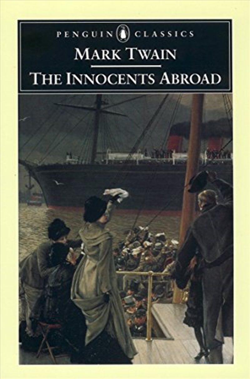 The Innocents Abroad (Penguin Classics)/Product Detail/General Fiction Books