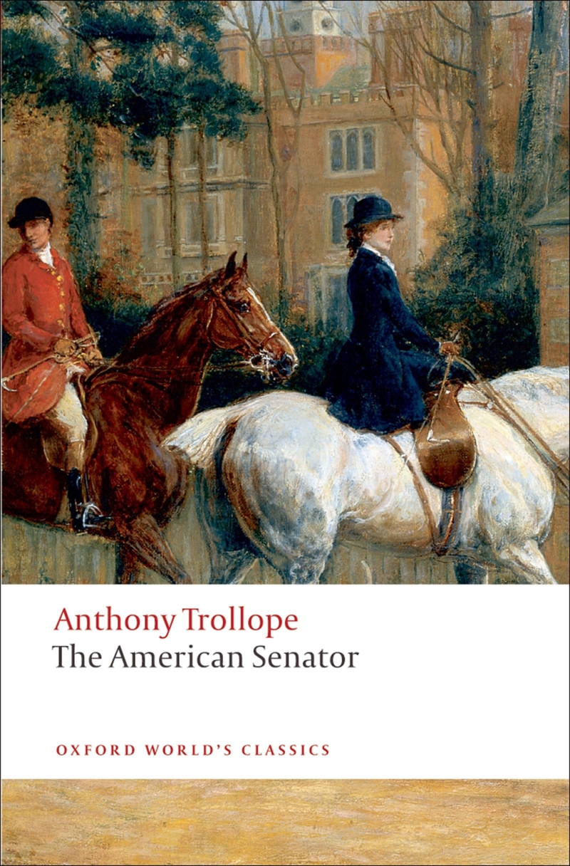 The American Senator (Oxford World'S Classics)/Product Detail/General Fiction Books