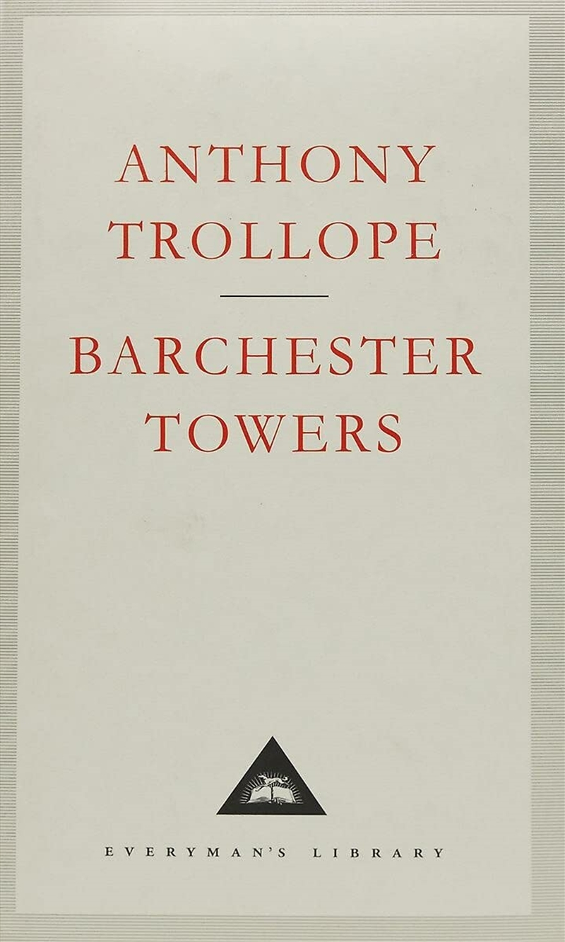 Barchester Towers (Everyman'S Library Classics)/Product Detail/General Fiction Books
