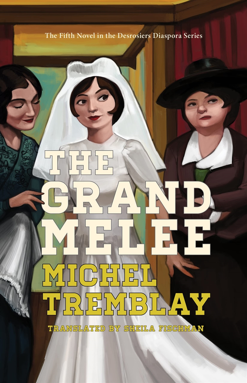 The Grand Melee (The Desrosiers Diaspora, 5)/Product Detail/General Fiction Books
