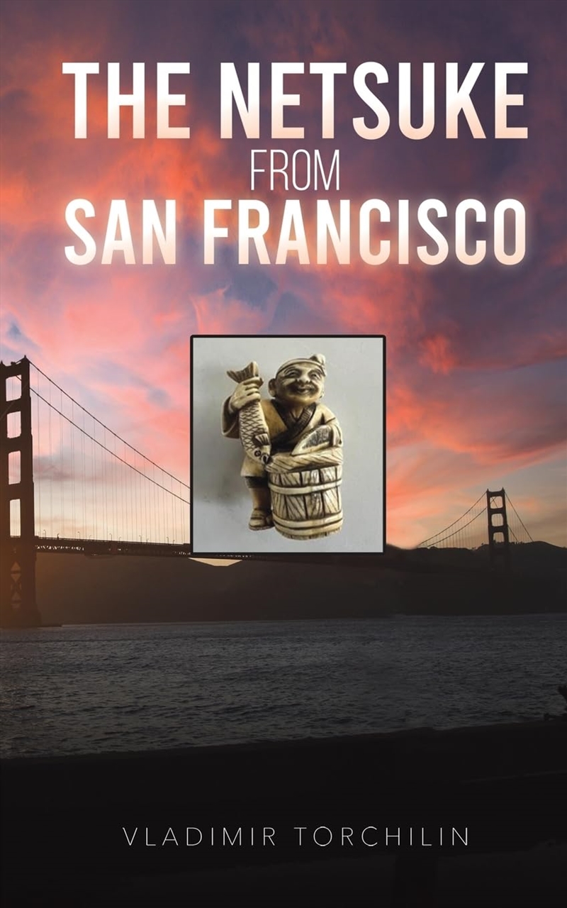 The Netsuke From San Francisco/Product Detail/General Fiction Books
