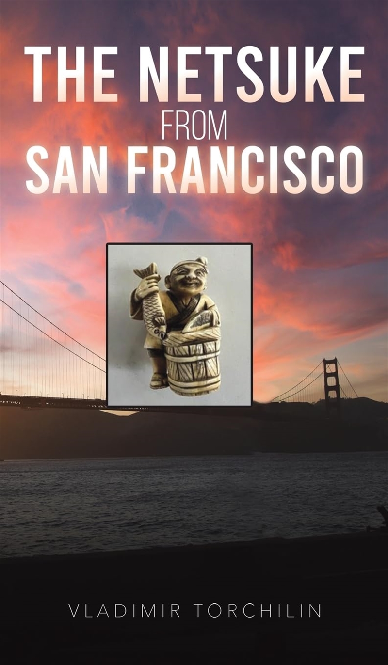 The Netsuke From San Francisco/Product Detail/General Fiction Books