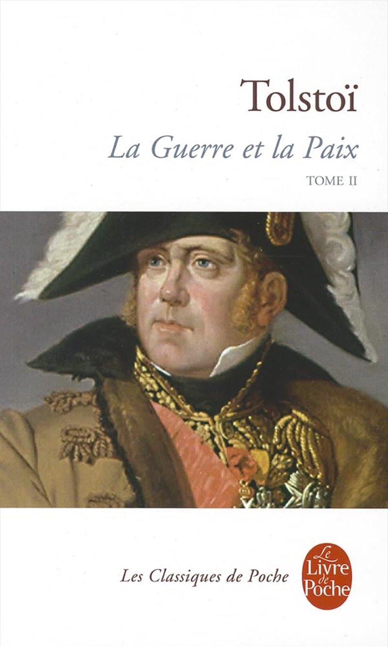 La Guerre Et La Paix (La Guerre Et La Paix, Tome 2) (Classiques) (French Edition)/Product Detail/General Fiction Books