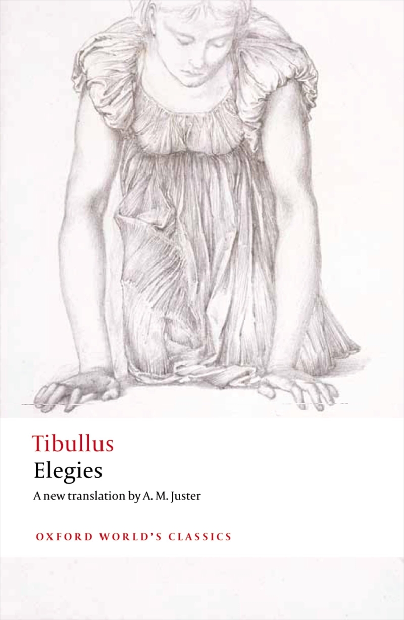 Elegies: With Parallel Latin Text (Oxford World'S Classics)/Product Detail/General Fiction Books