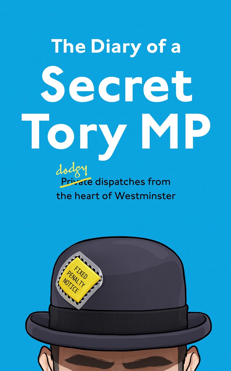 The Diary Of A Secret Tory Mp/Product Detail/General Fiction Books