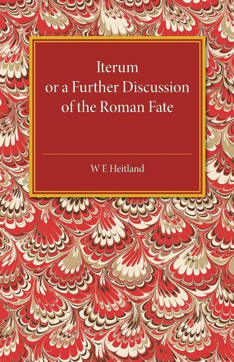 Iterum: Or A Further Discussion Of The Roman Fate/Product Detail/General Fiction Books