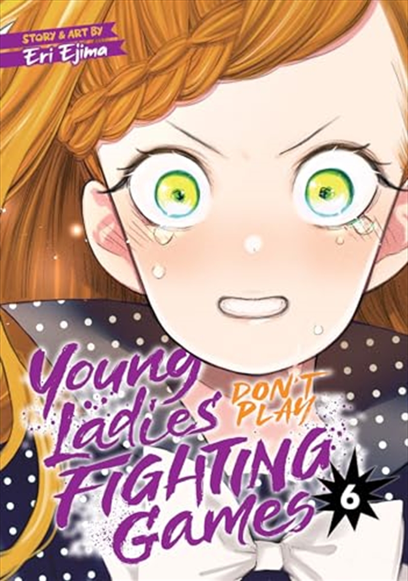 Young Ladies Don'T Play Fighting Games Vol. 6/Product Detail/Graphic Novels