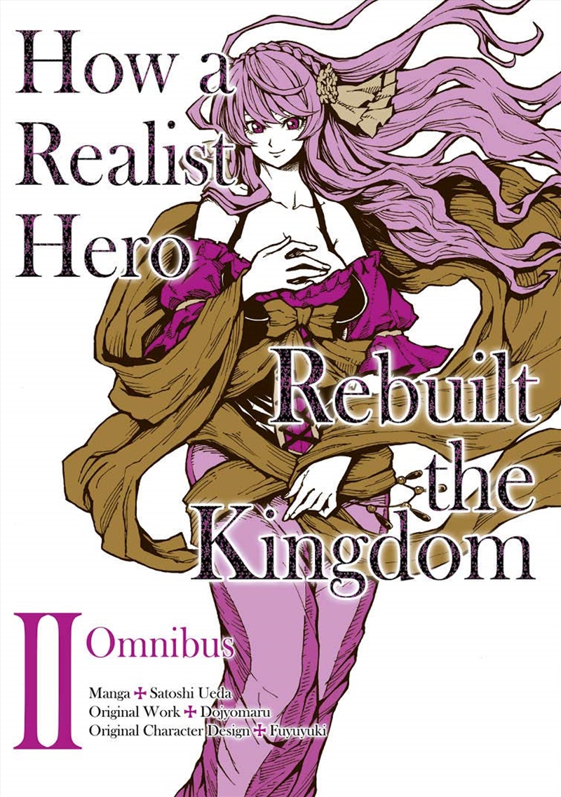 How A Realist Hero Rebuilt The Kingdom (Manga): Omnibus 2 (How A Realist Hero Rebuilt The Kingdom (M/Product Detail/Graphic Novels
