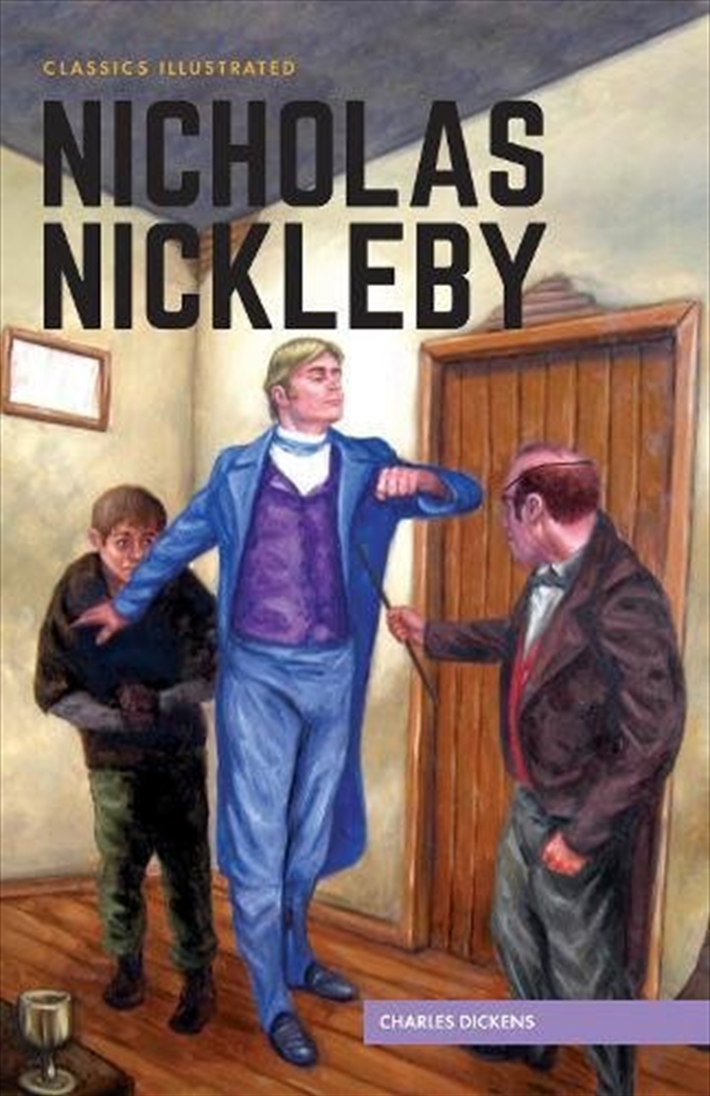 Nicholas Nickleby (Classics Illustrated)/Product Detail/Childrens Fiction Books
