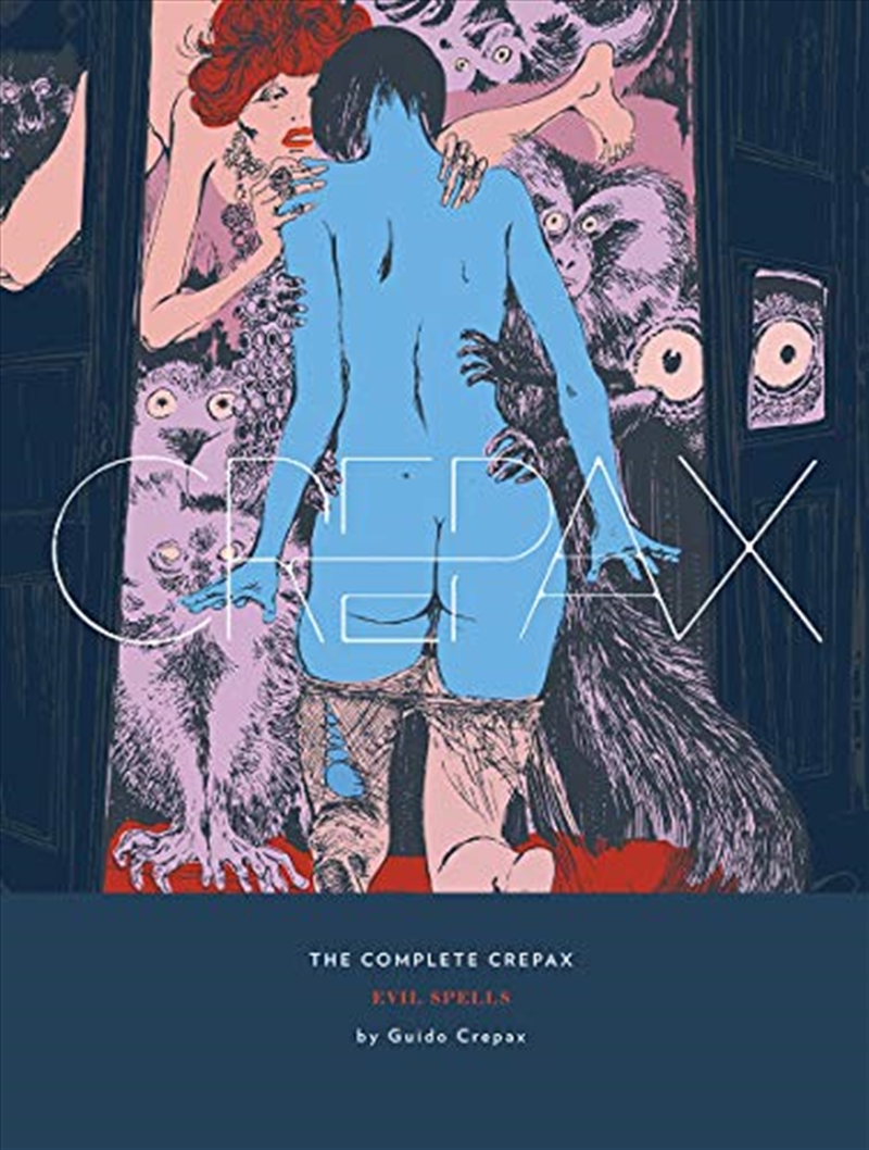 The Complete Crepax: Evil Spells: Volume 3/Product Detail/Graphic Novels