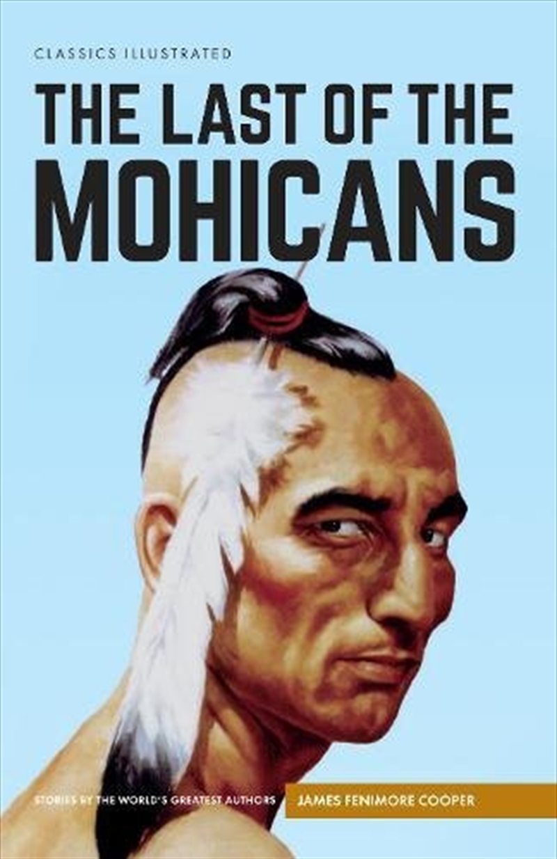 The Last Of The Mohicans (Classics Illustrated)/Product Detail/Graphic Novels