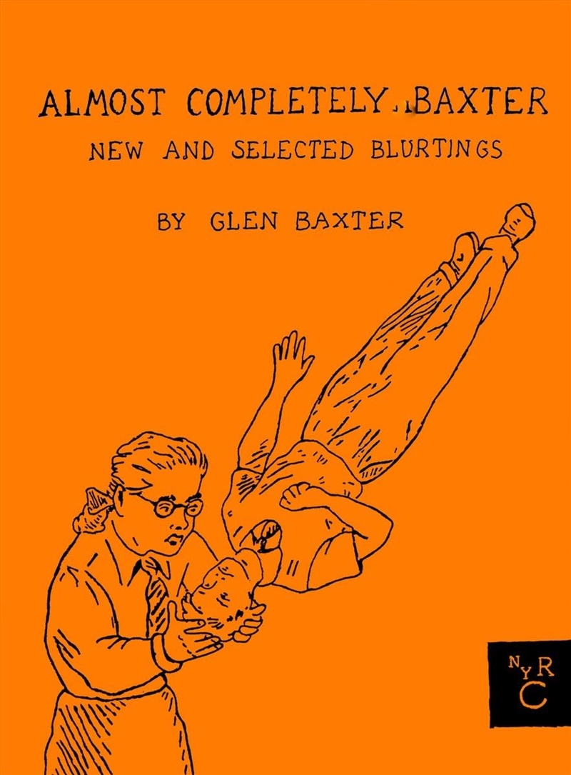 Almost Completely Baxter: New And Selected Blurtings/Product Detail/Graphic Novels