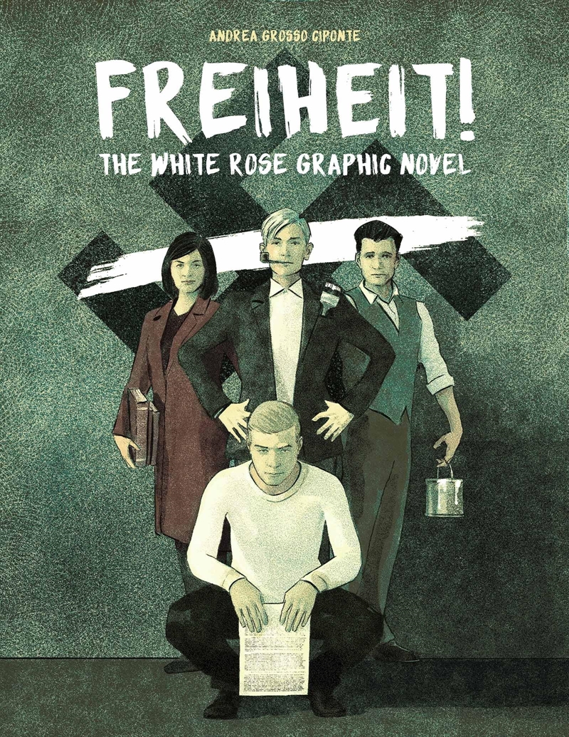 Freiheit!: The White Rose Graphic Novel/Product Detail/Graphic Novels