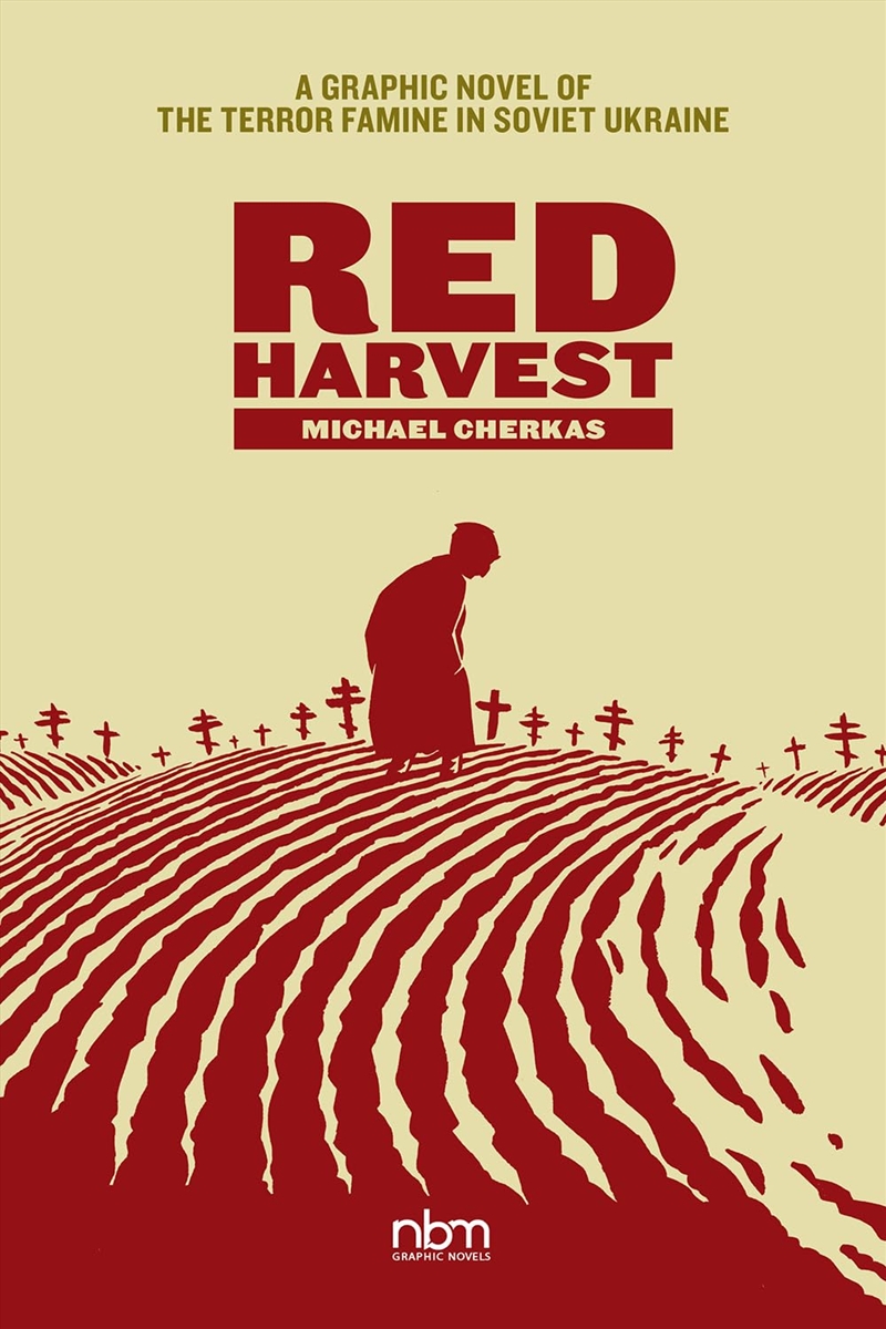 Red Harvest: A Graphic Novel Of The Terror Famine In Soviet Ukraine/Product Detail/Graphic Novels