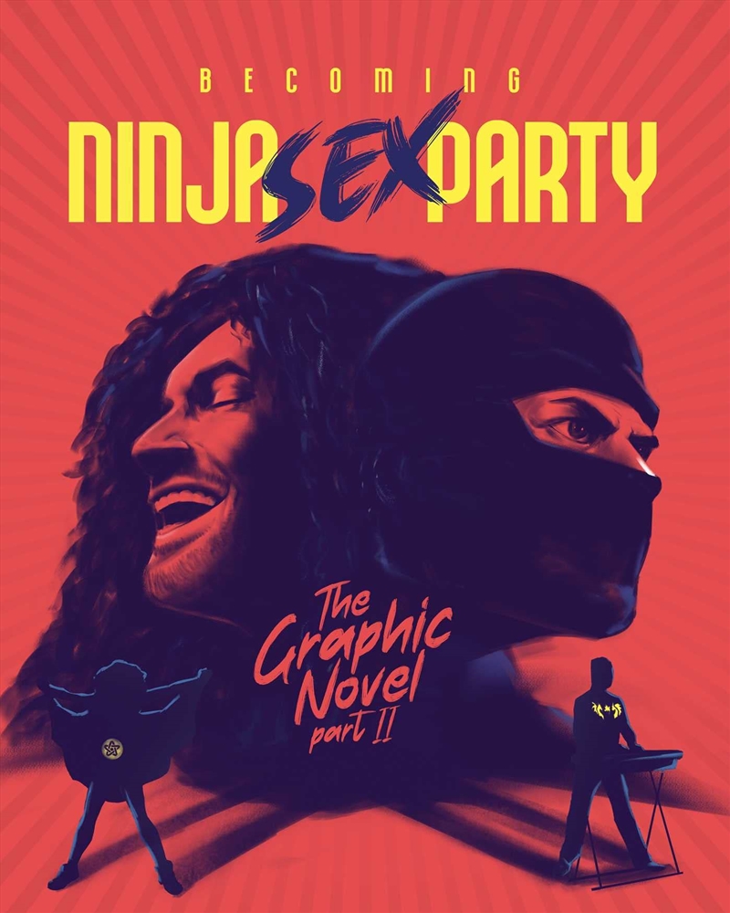 Becoming Ninja Sex Party - The Graphic Novel Pt. 2 (Ninja Sex Party, 2)/Product Detail/Graphic Novels