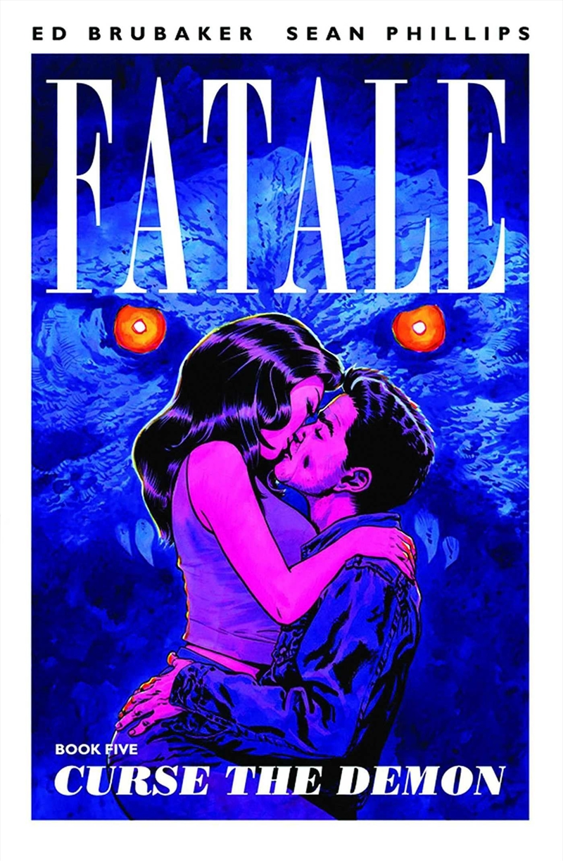 Fatale Volume 5: Curse The Demon/Product Detail/Graphic Novels