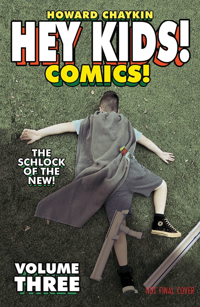 Hey Kids! Comics! Volume 3: The Schlock Of The New (Hey Kids! Comics!, 3)/Product Detail/Graphic Novels