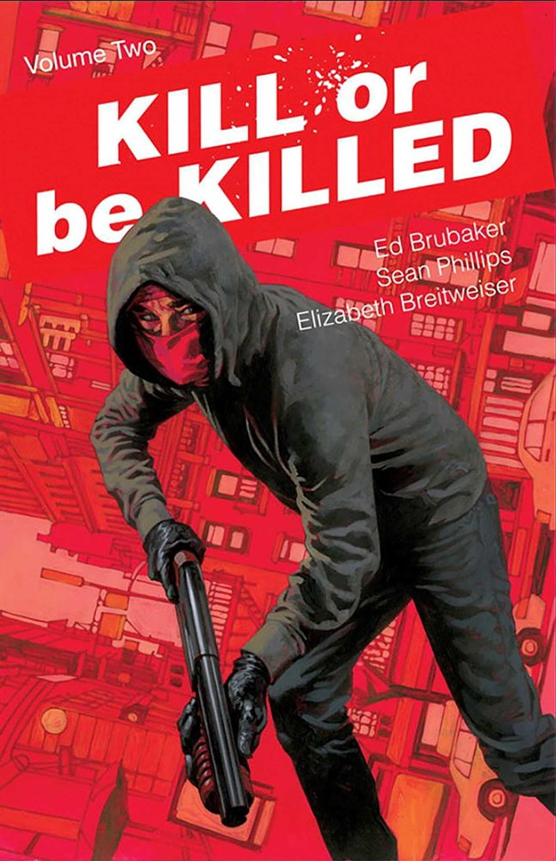 Kill Or Be Killed Volume 2/Product Detail/Graphic Novels