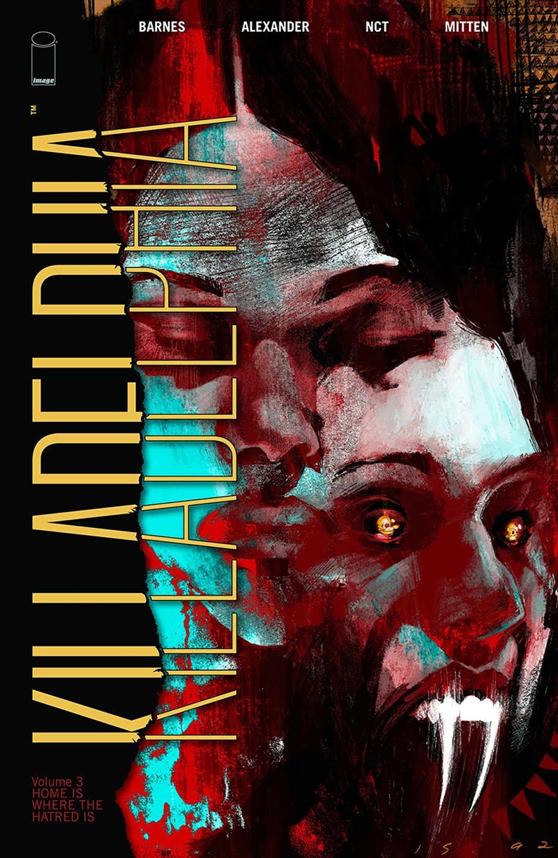 Killadelphia, Volume 3: Home Is Where The Hatred Is (Killadelphia, 3)/Product Detail/Graphic Novels