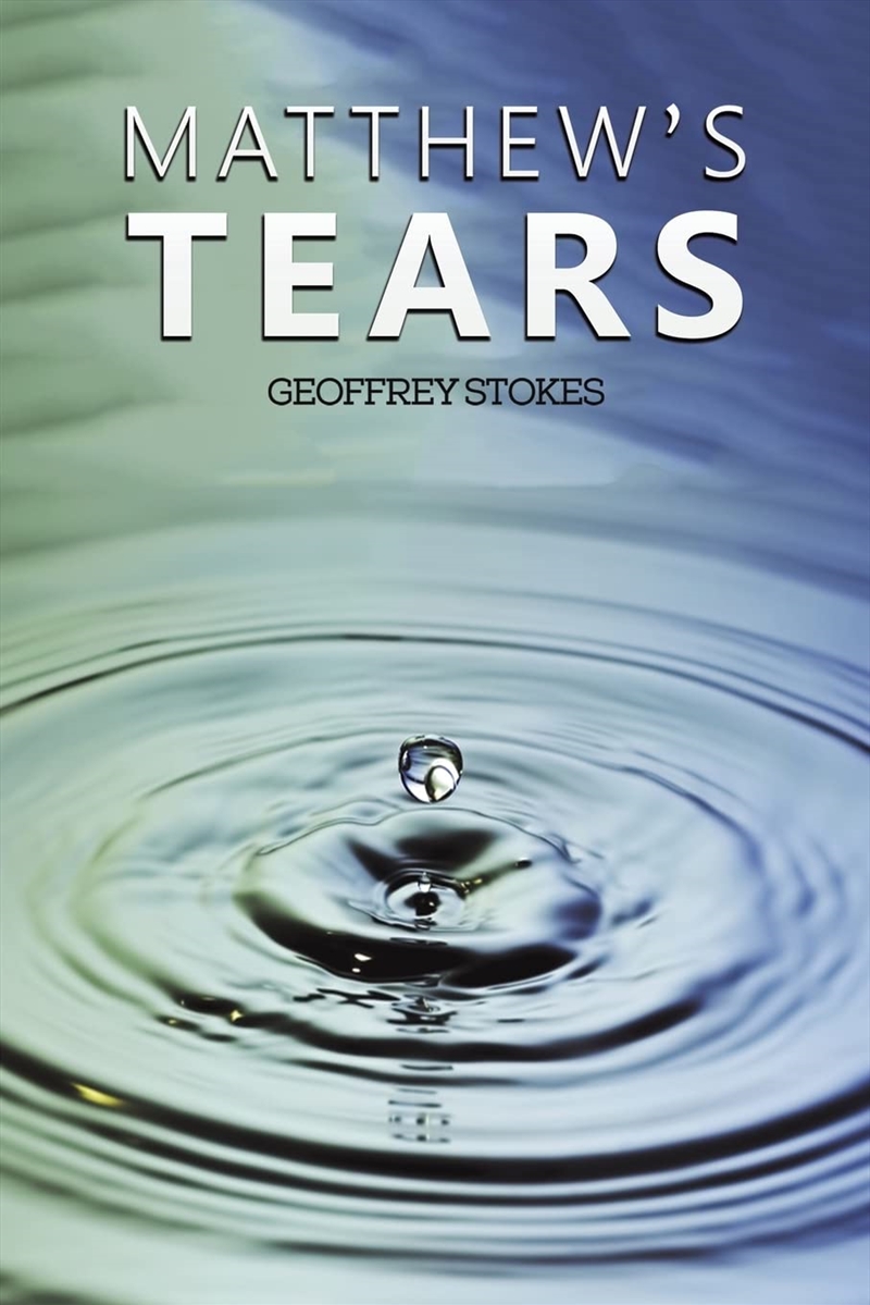 Matthew'S Tears/Product Detail/General Fiction Books