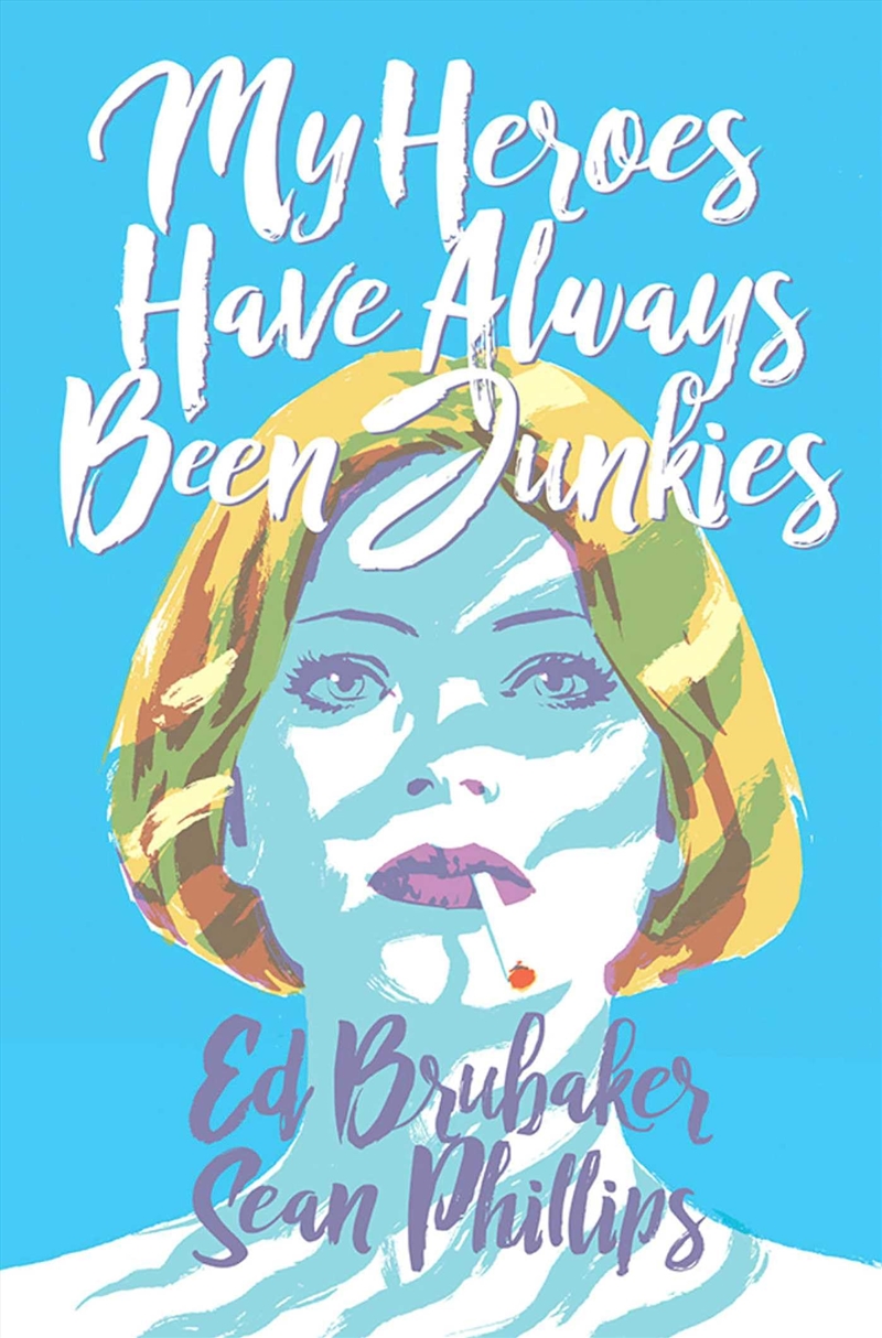 My Heroes Have Always Been Junkies/Product Detail/Graphic Novels