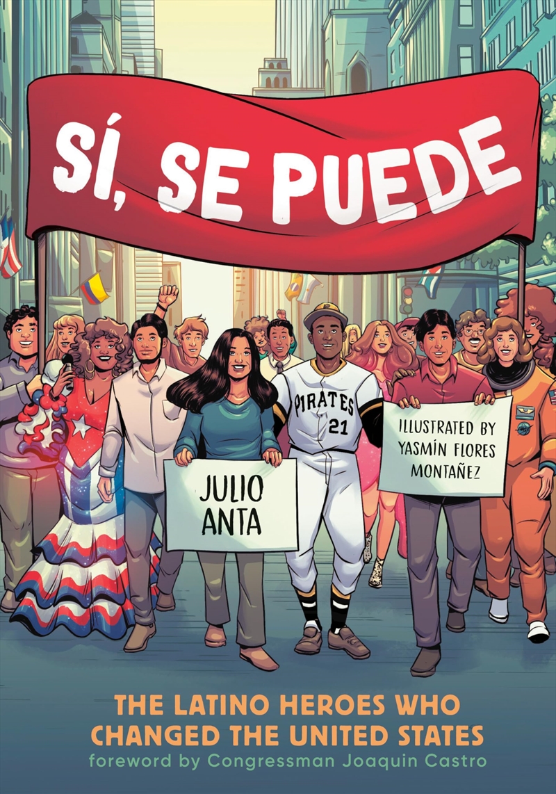 Sí, Se Puede: The Latino Heroes Who Changed The United States/Product Detail/Graphic Novels