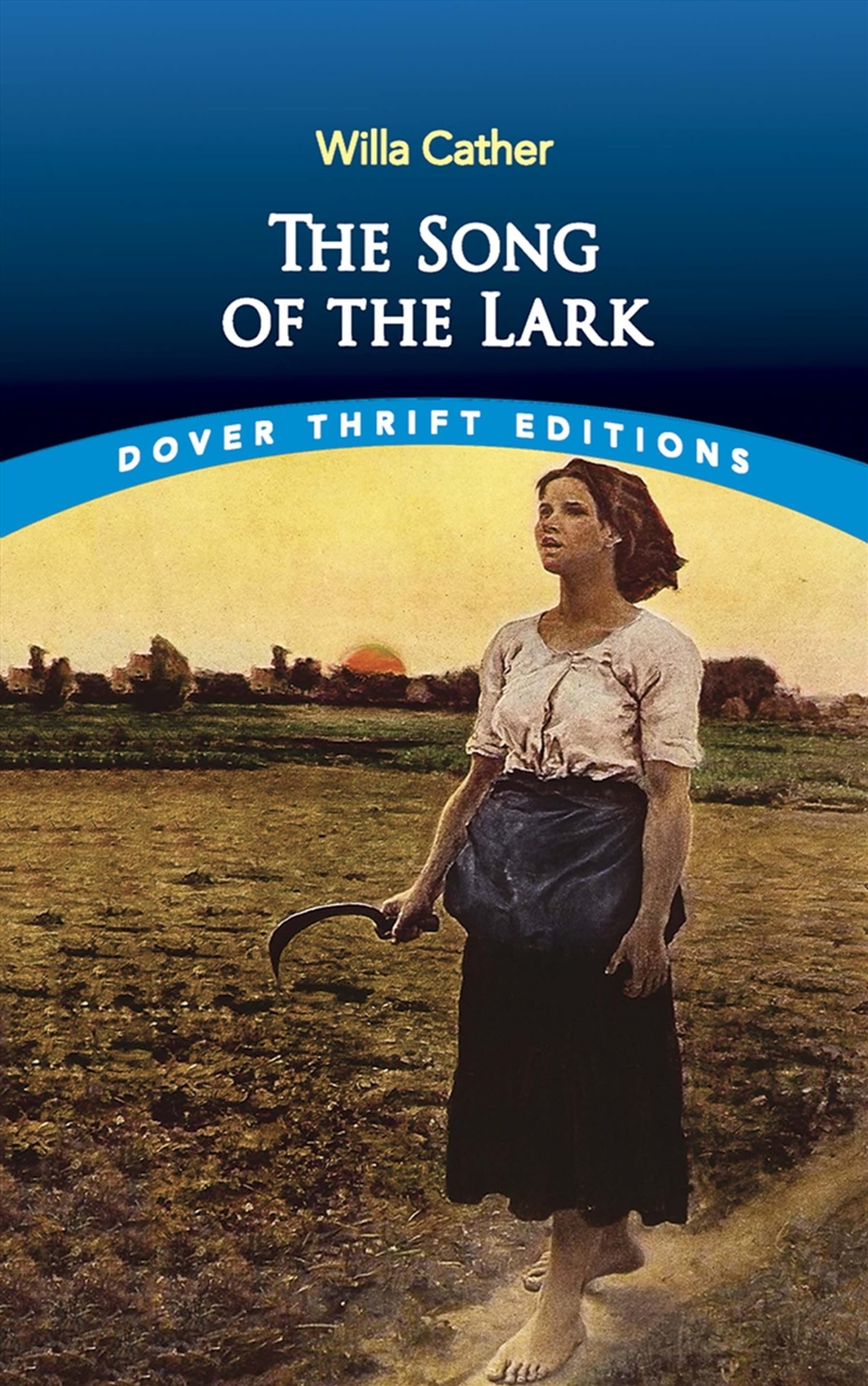 The Song Of The Lark (Dover Thrift Editions: Classic Novels)/Product Detail/General Fiction Books