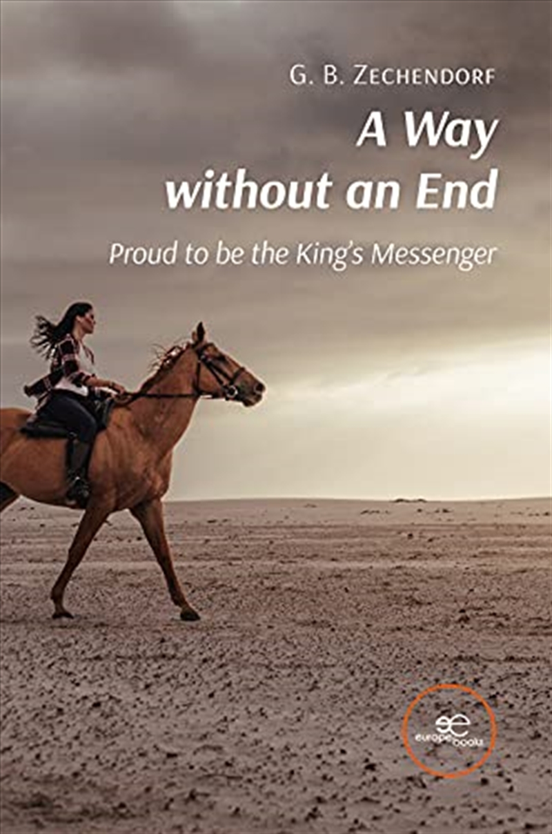 A Way Without An End: Proud To Be The King’S Messenger/Product Detail/General Fiction Books