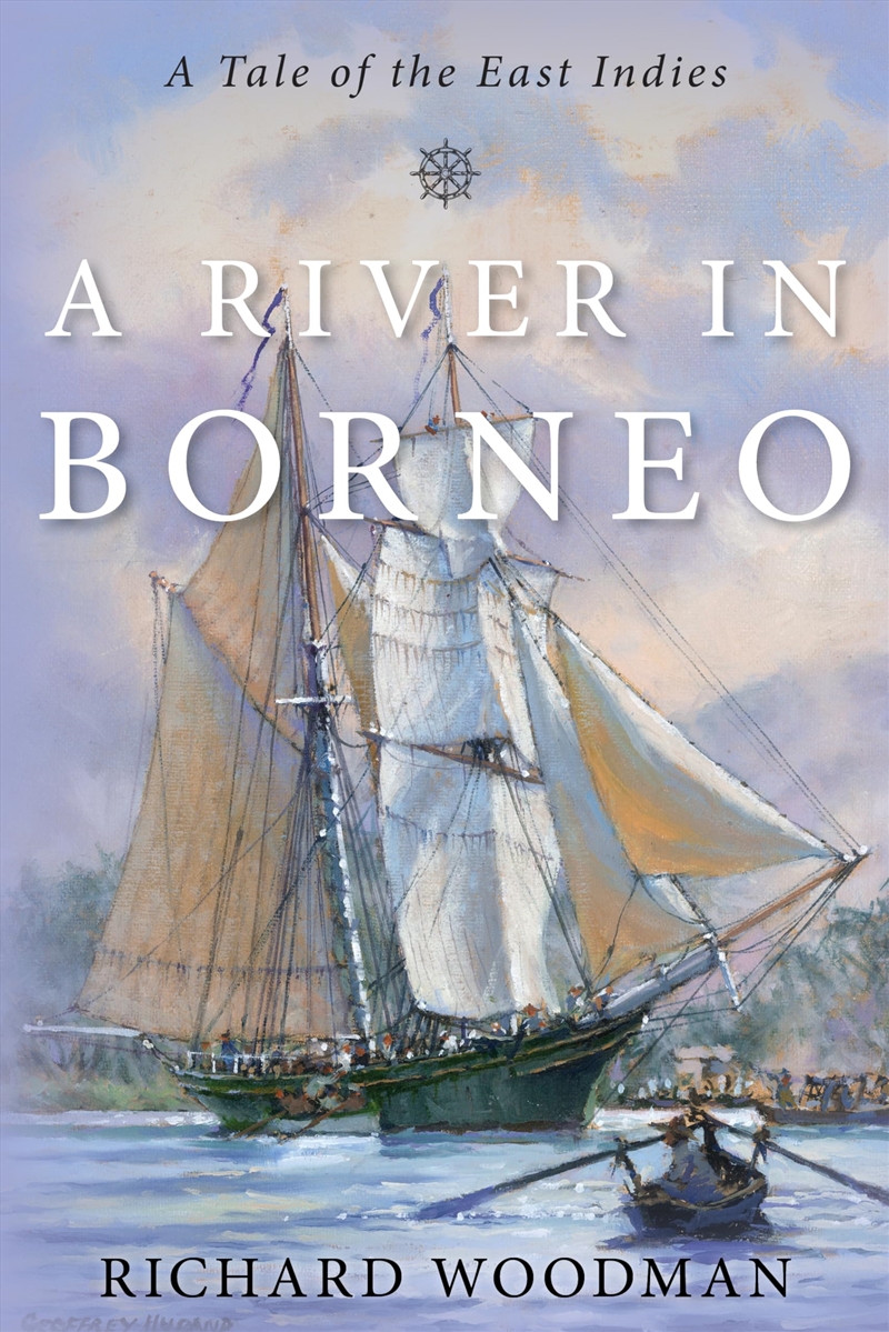 A River In Borneo: A Tale Of The East Indies (The Modern Naval Fiction Library)/Product Detail/General Fiction Books