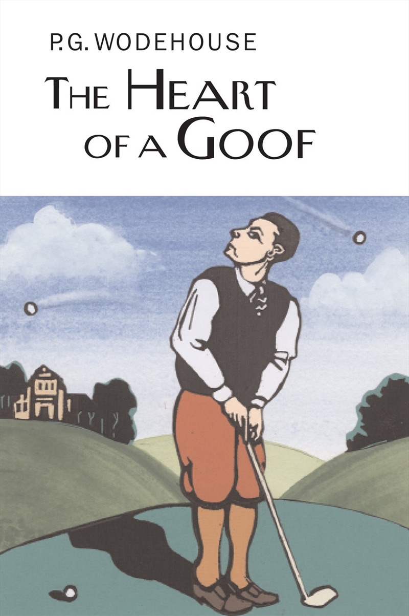 The Heart Of A Goof (Everyman'S Library P G Wodehouse)/Product Detail/General Fiction Books
