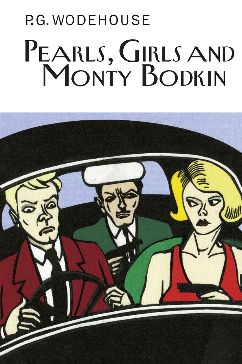 Pearls, Girls And Monty Bodkin (Everyman'S Library P G Wodehouse)/Product Detail/General Fiction Books