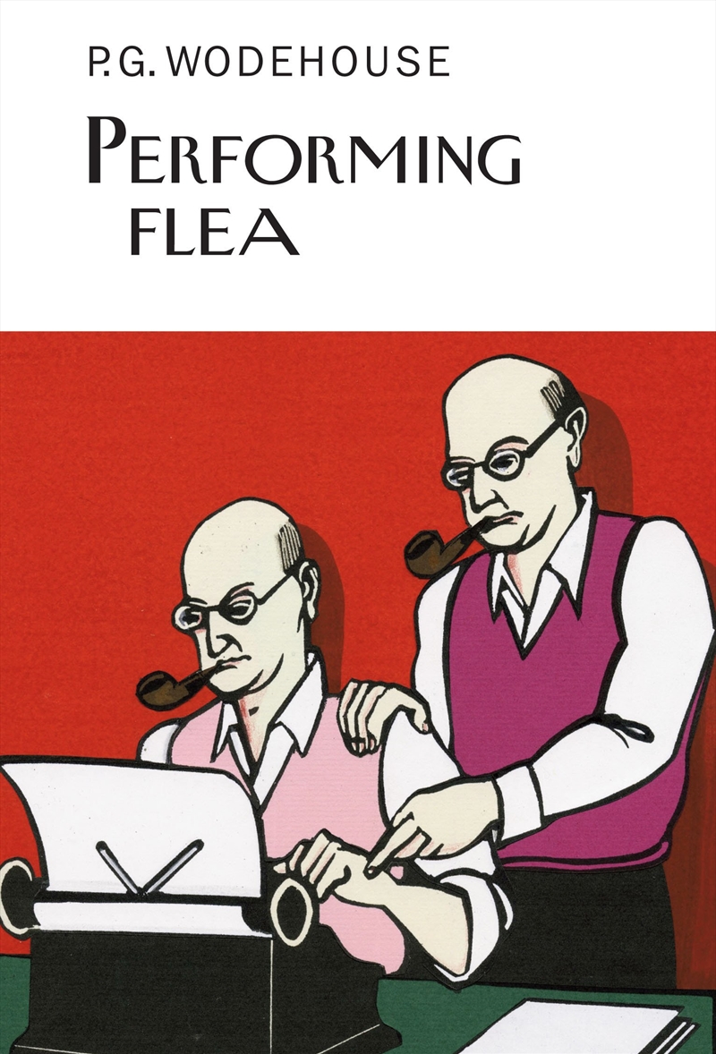 Performing Flea (Everyman'S Library P G Wodehouse)/Product Detail/General Fiction Books