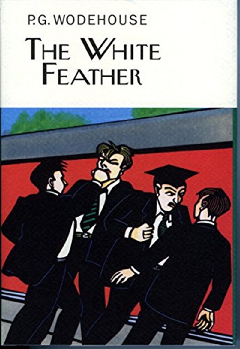 The White Feather (Everyman'S Library P G Wodehouse)/Product Detail/General Fiction Books